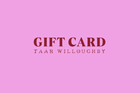 Taar Willoughby E-Gift Card - Taar Willoughby